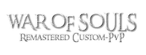 War Of Souls - Remastered Custom PvP